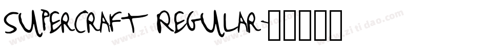 Supercraft Regular字体转换